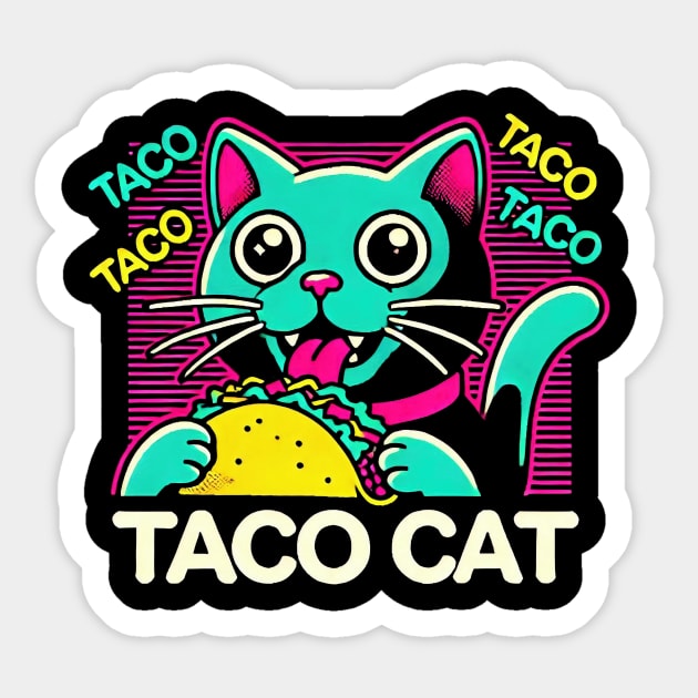 Taco cat Sticker by CreativeSage